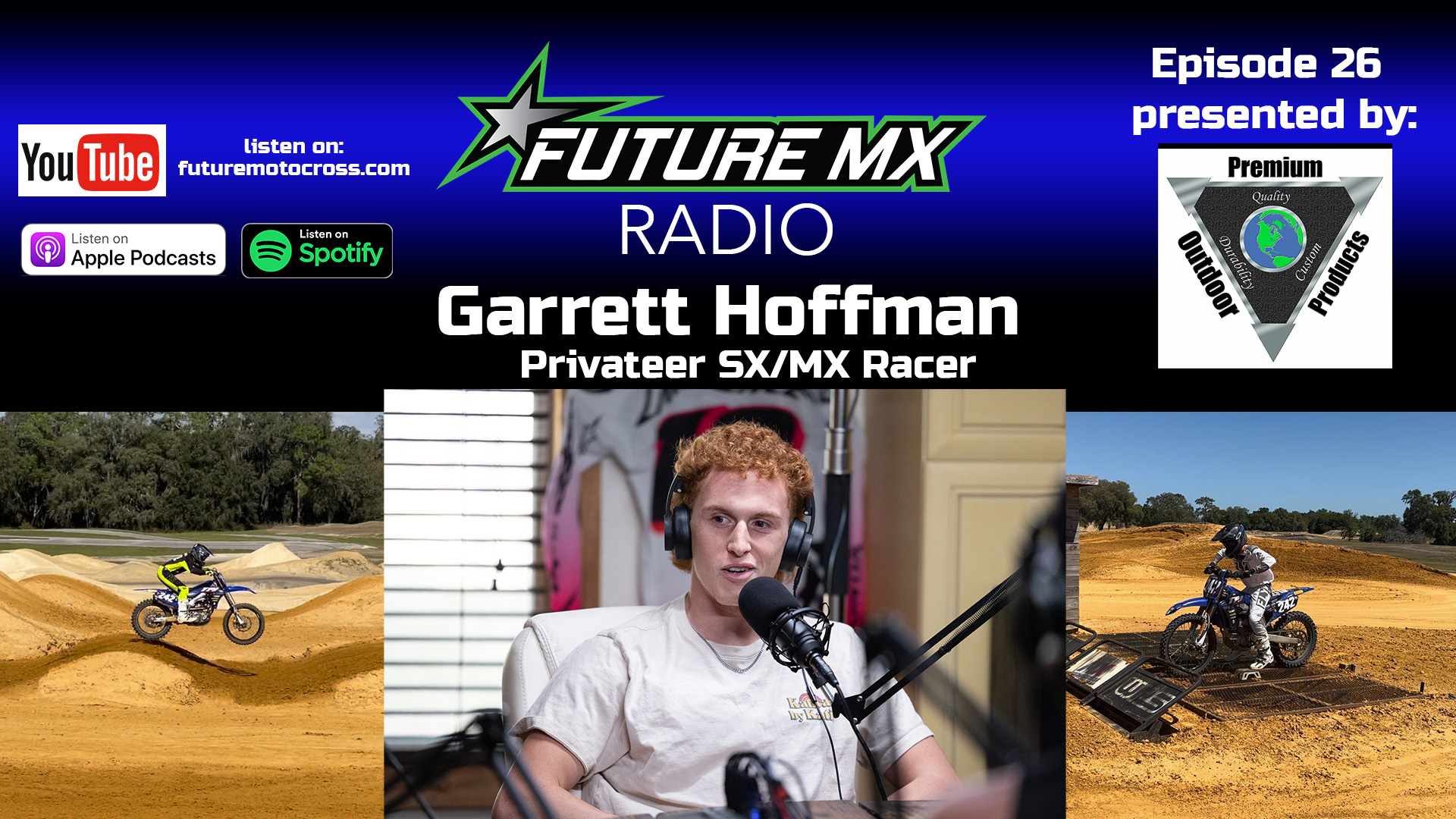 Future Motocross Radio | Episode 26 Garrett Hoffman