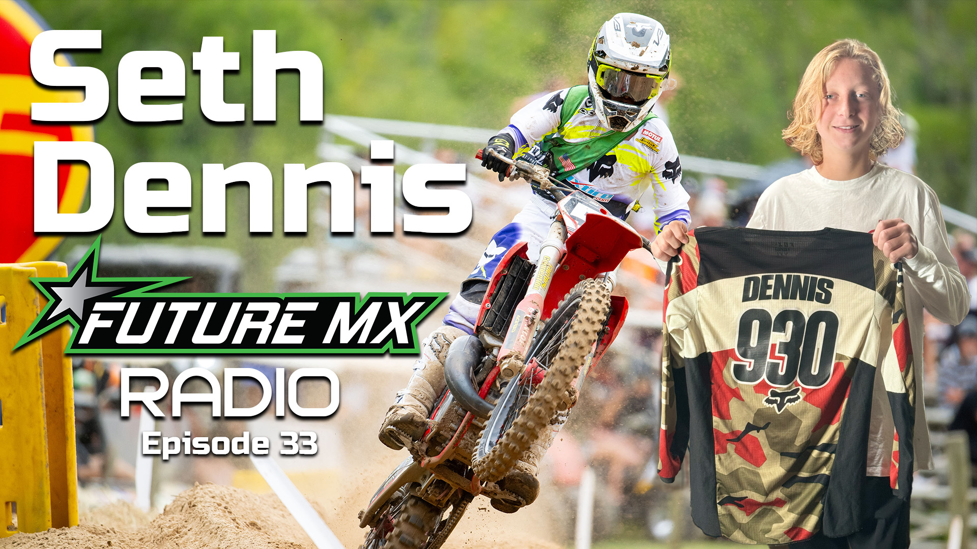 Future Motocross Radio | Episode 33: Seth Dennis